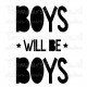 Muursticker - Muurtekst Boys will be boys